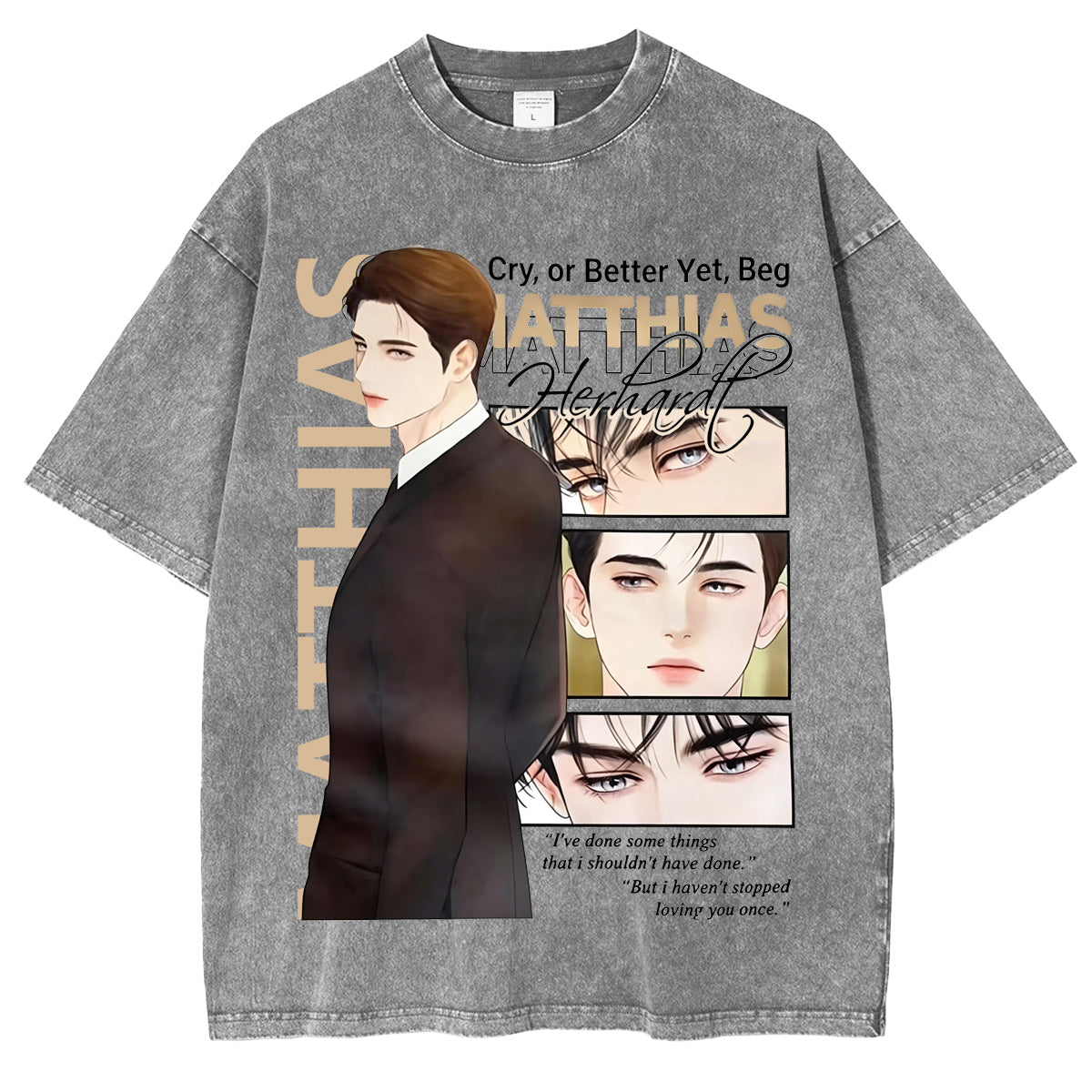 Matthias Cry or Better Yet, Beg Manhwa Vintage washed/COTTON T-shirt/Crewneck/Hoodie